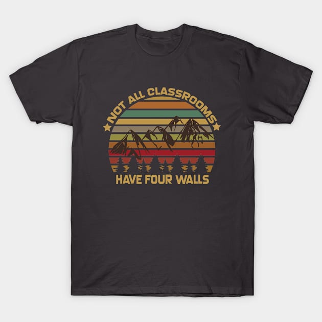 Not All Classrooms Have Four Walls Vintage Mountain T-Shirt by issambak